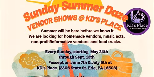 Sunday Summer Daze Vendor show series at KDs Place