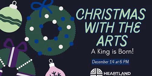 Christmas with the Arts: A King is Born!