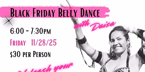 Black Friday Belly Dance