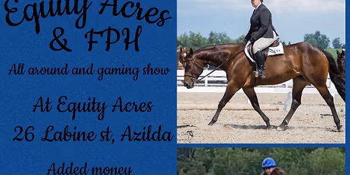 Equity Acres & Frank Performance Horses Collaboration Horse Show 