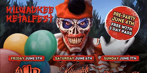 Milwaukee Metalfest: Acid Bath  Killswitch Engage & Ministry - 3 Day Pass