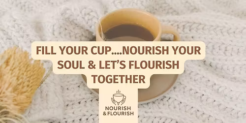 NOURISH & FLOURISH