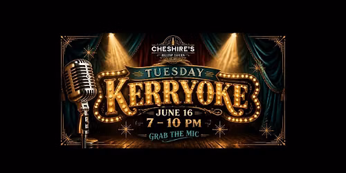 June 16 \u00b7 Tuesday Kerryoke 7-10 PM