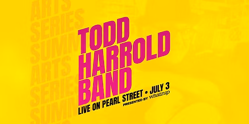Todd Harrold Band - Live at Summer Arts Series