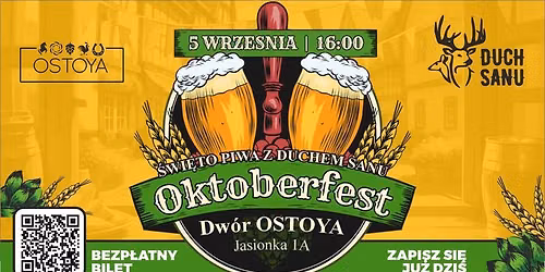 OKTOBERFEST - ŚWIĘTO PIWA Z DUCHEM SANU W DWORZE OSTOYA