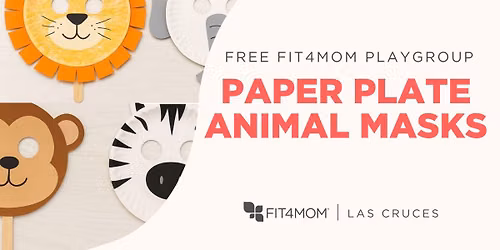 FIT4MOM Playgroup | Paper Plate Animal Masks