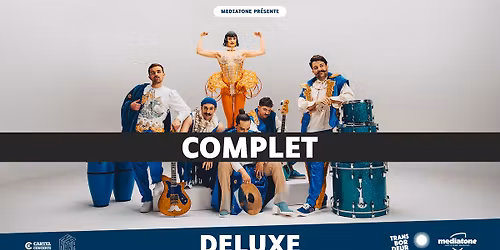 [COMPLET] DELUXE en concert au Transbordeur