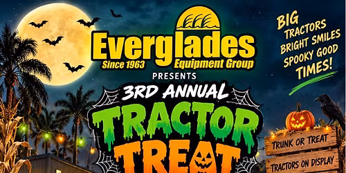 Everglades Equipment Group 3rd Annual Tractor Treat