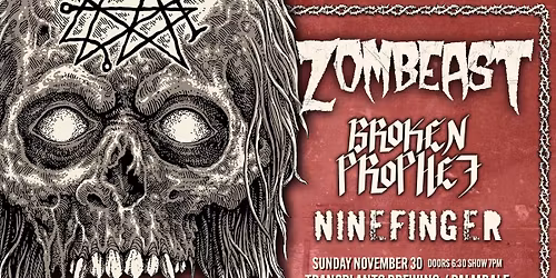 ZOMBEAST \/ BROKEN PROPHET \/ NINEFINGER