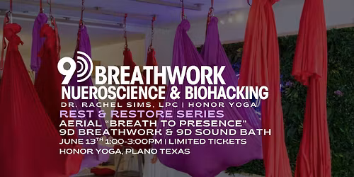 Rest & Restore Aerial "Breath to Presence" 9D Breathwork & 9D Sound Bath