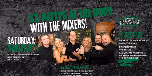 ST PATRICKS DAY WITH THE MIXERS!!