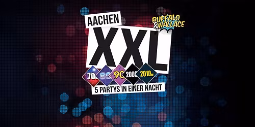 Aachen XXL | 5 Partys in einer Nacht 
