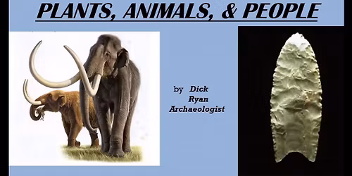 ICE AGE ARIZONA: Plants, Animal, and People