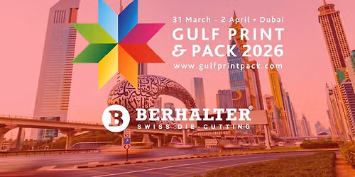 BERHALTER Swiss Die-Cutting at Gulf Print & Pack 2026 in Dubai | Booth G9
