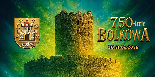Dni Bolkowa '26 \/ 750-lecie Bolkowa