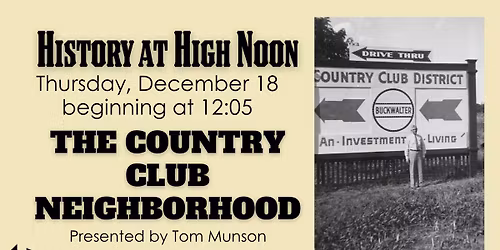 History at High Noon: The Country Club Neighborhood