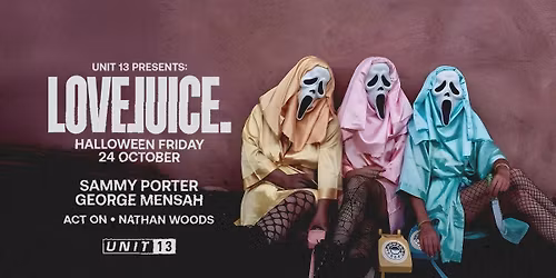 Unit 13 Presents - LoveJuice Halloween Opening Party\ud83c\udf83