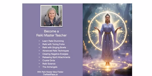 Advance Your Reiki Skills: Divine Light Reiki Master Teacher Class Online and In Person