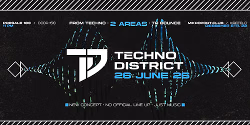 TECHNO DISTRICT: From Techno \u00b7 To Bounce