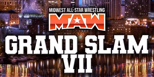 MAW-Live! \u201cGrand Slam VII\u201d