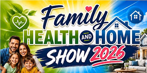 Family Health and Home Show