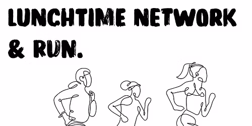 Lunchtime Network & Run - free