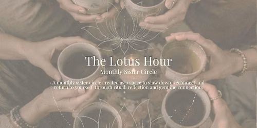 The Lotus Hour ~ October Sister Circle