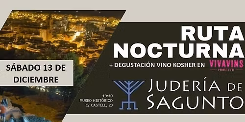 Ruta Nocturna en la Judería de Sagunto + Degustación vino kosher en Vivavins