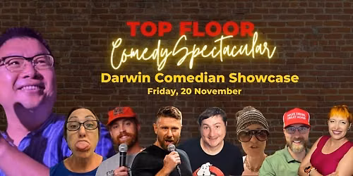 Top Floor Comedy Spectacular: Darwin Comedian Showcase