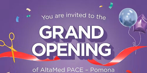 AltaMed PACE - Pomona Grand Opening 
