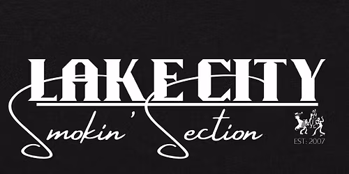 Lake City Smokin' Section at Barker's Island!