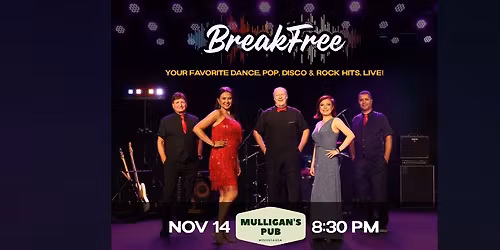 BreakFree Live at Mulligan\u2019s Pub & Grill