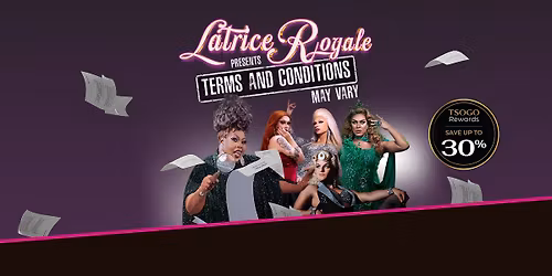 Latrice Royale \u2013 Terms and Conditions (May Vary)