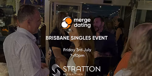 Brisbane | Singles Event | Stratton Bar | Friday 3rd July | 35-49