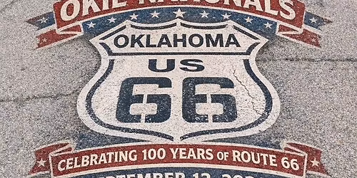 Okie Nationals Tribute to 100 Years of Route 66 - OKC
