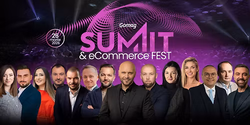 Gomag SUMMIT & eCommerce FEST 2026