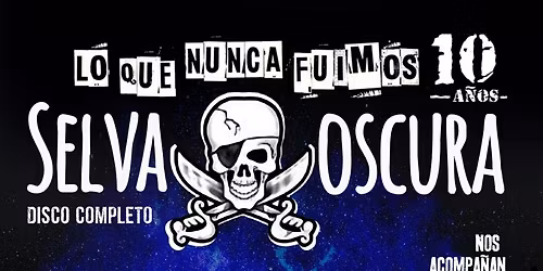 10 a\u00f1os del \u201cSelva Oscura\u201d