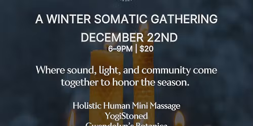 Winter Solstice Gathering~ shopping, sound and commuity