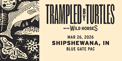 Trampled By Turtles w-Wild Horses