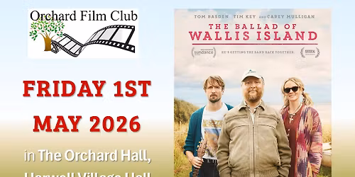 Orchard Film Club - The Ballad of Wallis Island (12A)
