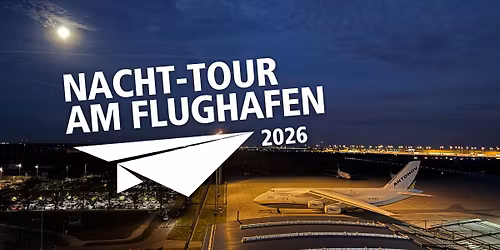 Nacht-Tour am Leipzig\/Halle Airport 2026