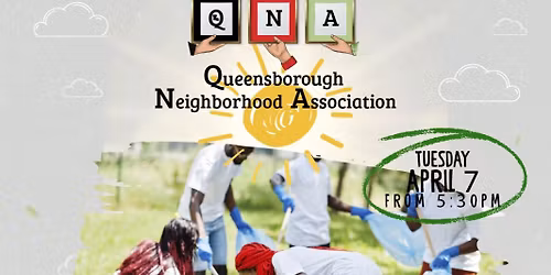 QUEENSBOROUGH NEIGHBORHOOD ASSOCIATION COMMUNITY MEETING #2 : CITYWIDE CLEANUP 