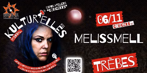 MELISSMELL + 1\u00e8re partie - Kultur'Elles #11 - Concerts - Tr\u00e8bes
