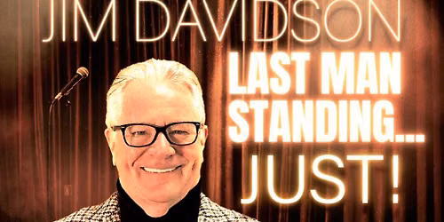 JIM DAVIDSON Last Man Standing Just