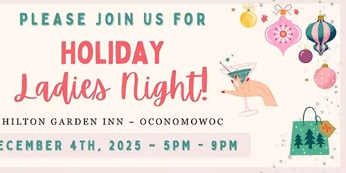 Holiday Ladies Night at Hilton Garden Inn Oconomowoc
