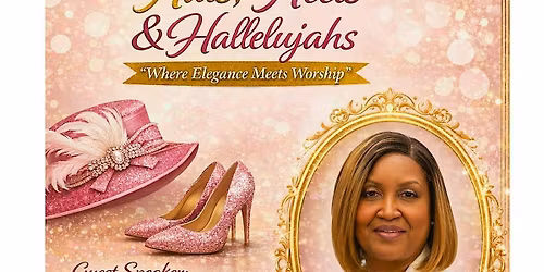 Hats, Heels and Hallelujah!