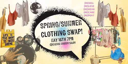 Spring\/Summer Clothing Swap @ Emerge Modern Salon