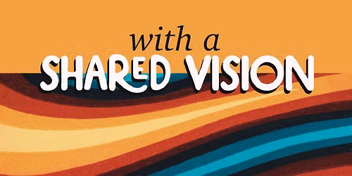 with a Shared Vision