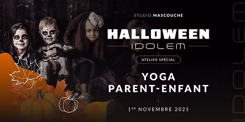 \ud83c\udf83 Atelier Yoga Parents & Enfants \u2014 Sp\u00e9cial Halloween \ud83d\udd78\ufe0f 