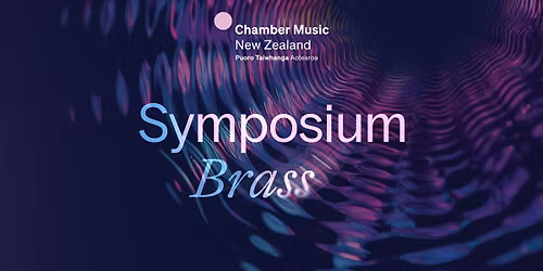 CMNZ Series: Symposium Brass